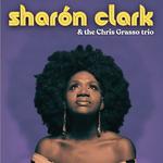 Sharón Clark with the Chris Grasso Trio