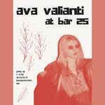 Ava Valianti live at Bar 25!