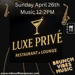 Mike Williams on Sax Brunch at Luxe Prive' 