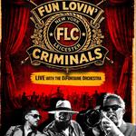 Fun Lovin’ Criminals - Live with The DiFontaine Orchestra
