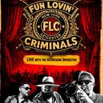 Fun Lovin’ Criminals - Live with The DiFontaine Orchestra