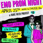EMO PROM NIGHT LIVE (Tickets At the DOOR ONLY)