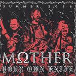 Your Own Knife & Mother @ Angel Tower