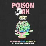 Poison Oak - "Melt" Single Launch