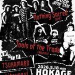 HOKAGE PRESENTS [NOTHING SACRED & TOOLS OF THE TRADE JAPAN TOUR 2026]