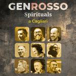 GEN ROSSO SPIRITUALS
