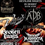 As The Day Burns, Virtue In Vain, Broken Lungs & In Absentia