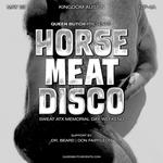 HORSE MEAT DISCO ATX MEMORIAL WEEKEND