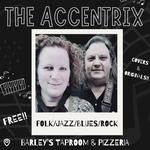 The Accentrix Duo Live at Barley's!!