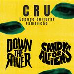 Down The River + Candy For Aliens