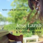 An Evening with Jess Lamb at Knowledge Bar & Social Room (7PM-10PM)