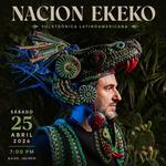MACHIMÁ  · RESTAURANTE PRESENTA: NACION EKEKO  FOLKTRÓNICA LATINOAMERICANA