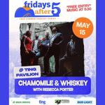 Fridays After Five at Ting Pavilion
