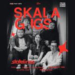 SKALA Gigs