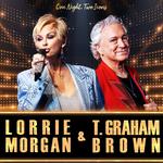 One Night Two Icons T. Graham Brown and Lorrie Morgan