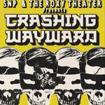 Crashing Wayward - Crazy 8's Tour w/ Less Than Perfect,  Catastrofetti, & Clem Rockz
