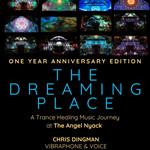 The Dreaming Place: a trance healing music journey