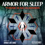 Armor for Sleep - There Is No Summer 