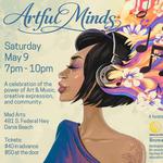 ARTFUL MINDS * A Celebration of the Power of Creative Expression and Community