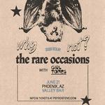 The Rare Occasions - Why Not? Tour - Phoenix, AZ