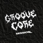 Groove Core Session