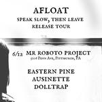 Afloat, Eastern Pine, Austinette, Dolltrap