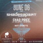 Shades Apart, Chad Price, Matt Charette