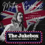 Mathieu Grégoire chante l'Héritage Britannique - The Jukebox