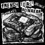 French Toast (UK) + BONAKAR @The Pit's