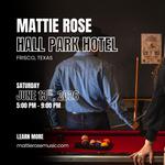 Mattie Rose: Hall Park Hotel