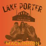Lake Porter Live In The Taproom