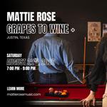 Mattie Rose: Grapes to Wine +