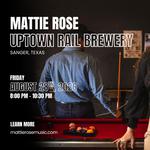 Mattie Rose: Uptown Rail Brewery
