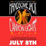 Canyon Lights / Handsome @ 118 North
