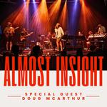Almost Insight with special guest Doug McArthur