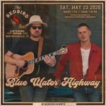 Blue Water Highway @ The Redbird - 7:30 pm
