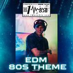EDM 80s Themed Dance Party 