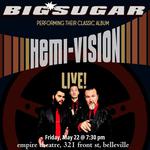 HEMI-VISION LIVE! 30th ANNIVERSARY TOUR- BELLEVILLE *all ages**