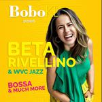 Beta Rivellino & WVC Jazz present: Bossa & Much More
