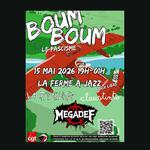 Boom Boom le Fachisme avec Megadef, La Pigñata, Claustinto..