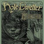 Hole Dweller with Mythstone