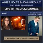 Aimee Nolte & John Proulx: Chet Baker Sings Tribute