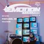 Emotion Engine Tour - Portland, OR @ Holocene 