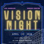 Dream Center - Vision Night