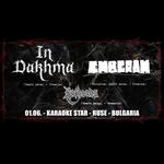 IN DAKHMA (death metal - CRO), EMBERAM (tech.death - CRO), ROTHEADS (death metal - RO)