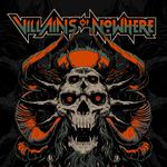 Villains Of Nowhere Live