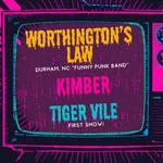 Worthington's Law w/ Kimber and Tiger Vile at the Spaze