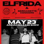 ELFRIDA WITH GUEST BERNADETTE CONNORS — LIVE AT BRIDGEWORKS