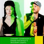 Channy Leaneagh (of Polica) + David Huckfelt's Mystery Lights