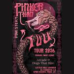 Pinker Than You tour FREE! 